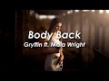 Gryffin Body Back Ft Maia Wright Lyrics Video mp3