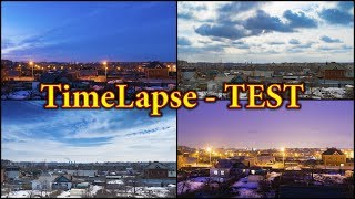 TimeLapse - TEST.  4K UHD