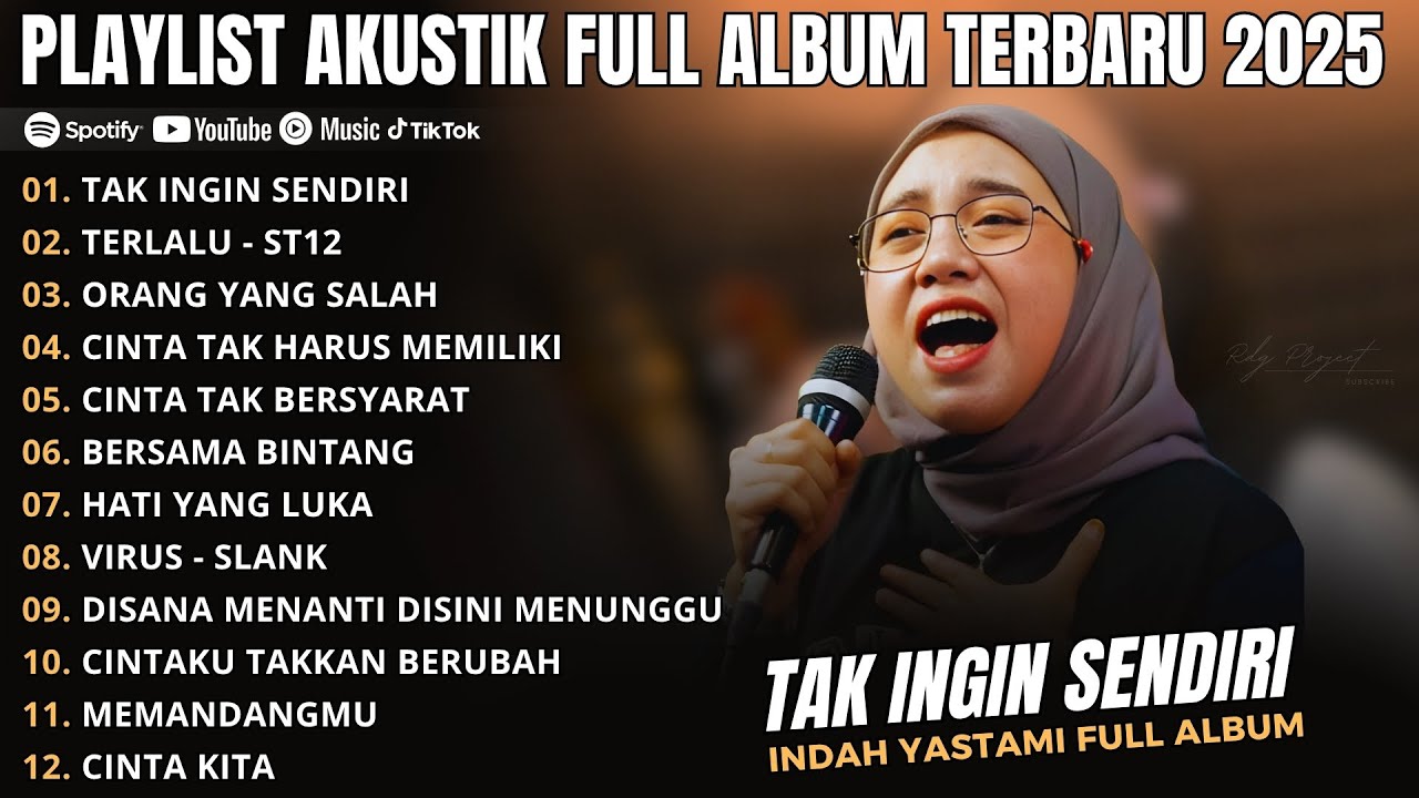 Indah Yastami – Tak Ingin Sendiri | Best Akustik Full Album Terbaru 2025