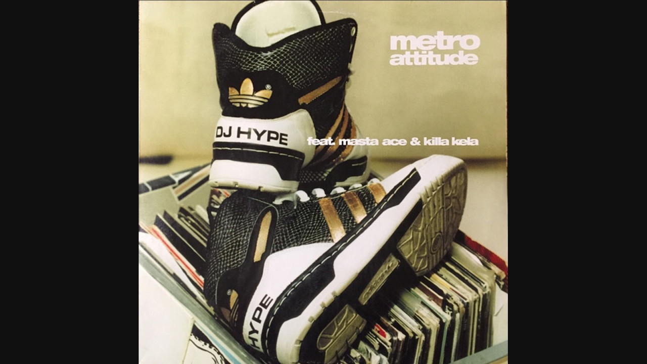 Παρακολούθηση DJ Hype Feat. Masta Ace & Killa Kela - Metro Attitude (Full VLS / 2002) στο YouTube Παρακολούθηση DJ Hype Feat. Masta Ace & Killa Kela - Metro Attitude (Full VLS / 2002) στο YouTube