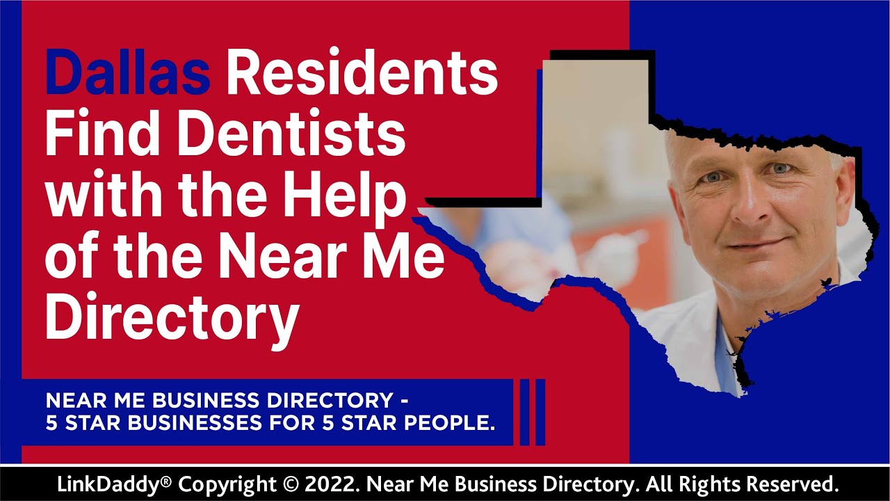 Dallas Residents Find Dentists With the Help of the Near Me Directory