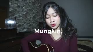 Mungkin - Melly Goeslaw (cover by Awdella)