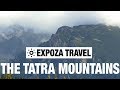 The Tatra Mountains By Train Vacation Travel Video Guide