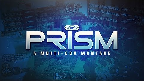 Red EmZ - "PRISM" A Multi-CoD Montage