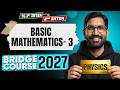 Basic Mathematics-3 🔥 | TG EAPCET 2027Bridge Course | Physics | Inter 1st Year to 2ndYear