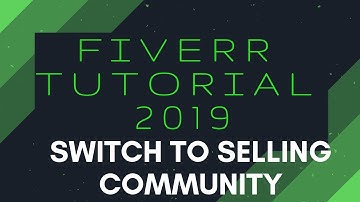 Switch to Selling | Community | Fiverr Tutorial | Ace It With Ava