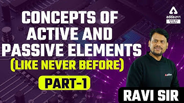 Active And Passive Elements In Circuit Theory Part-1