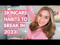 Skincare Habits To Break in 2023! | Dr. Shereene Idriss