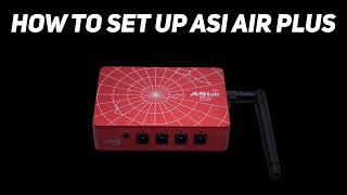 How to Set Up the ASIAIR Plus