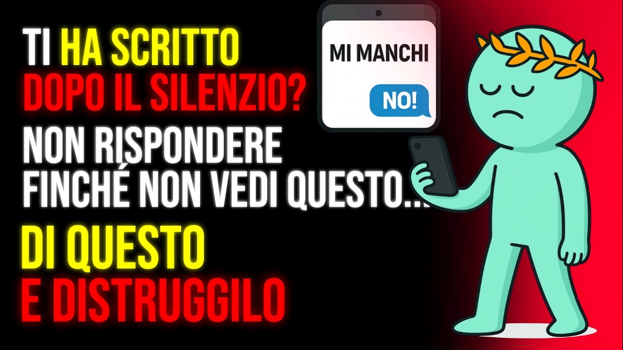 TI HA SCRITTO DOPO IL SILENZIO? Questa Risposta BRUTALE lo Distruggerà | Stoicismo