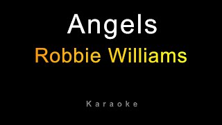 Video thumbnail of "Robbie Williams - Angels (Karaoke) Original Key"