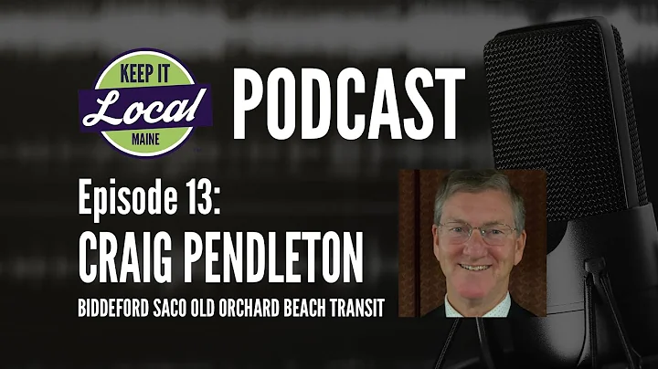Episode 13: Craig Pendleton - Biddeford Saco OOB T...