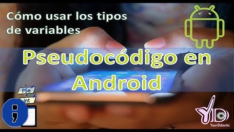 Pseudocódigo en celular - Variables, ¿como usarlas?