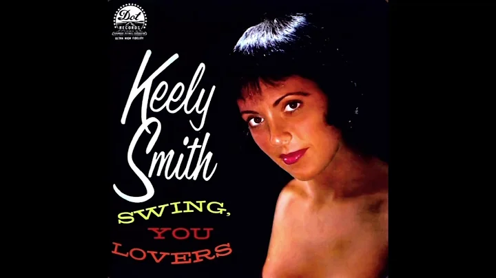 Keely Smith - Everybody Loves a Lover (Stereo)