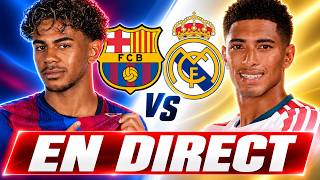 🔵 BARCELONE 🆚 REAL MADRID ⚪ LIVE MATCH EN DIRECT COMMENTÉ !