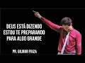 PR. GILMAR FIUZA -  10 ANOS AD SEMEAR /DEUS ESTÁ TE PREPARANDO PARA ALGO GRANDE