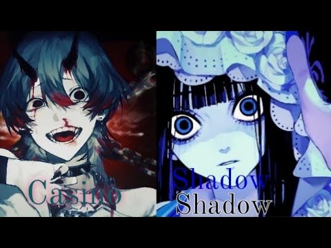 「Casino」×「Shadow shadow」【Mashup】