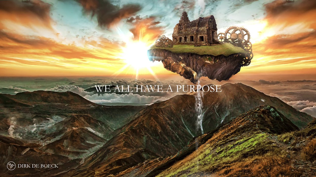 Dirk De Boeck - We All Have A Purpose