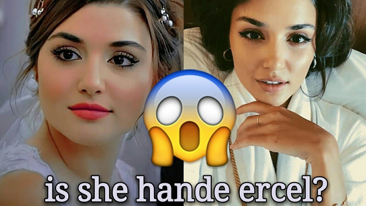 Turkish actress Hande ercel 😲 before and after 😢 - YouTube.