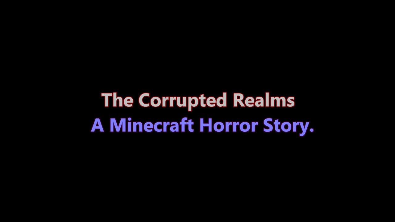 The Corrupted Realms Series: TRAILER | A Minecraft Roleplay Horror ...