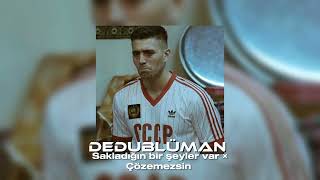 Dedublüman  sakladığın bir şeyler var × Çözemezsin (mix 2024) Resimi