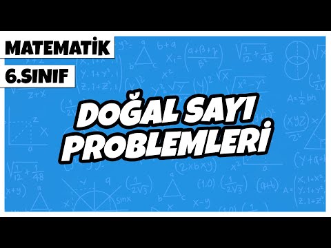 6. Sınıf Matematik - Doğal Sayı Problemleri | 2022