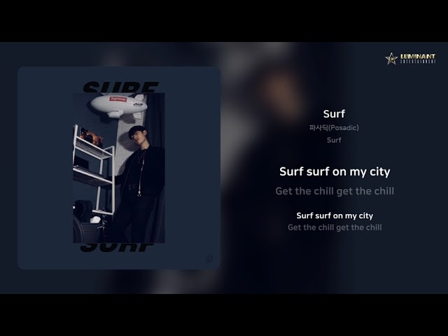Watch 파사딕(Posadic) - Surf | 가사 (Lyrics) on YouTube Watch 파사딕(Posadic) - Surf | 가사 (Lyrics) on YouTube