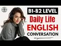Learn Daily Life English Conversations & Advanced Vocabulary | Speaking Practice Podcast