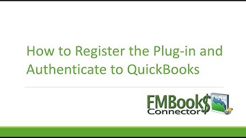 Register the Plug-in and Authenticate to QuickBooks