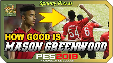 PES 2019 | How Good is Mason Greenwood? [Brand New - How Good Is Series!]