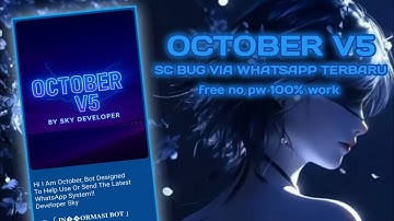NEW OCTOBER V5 | SC BUG VIA WHATSAPP TERBARU | SC BUG FREE NO PW NO BD 2025 !!!