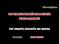 Por Amarte Jossie Esteban (Desvocalizado) Karaoke