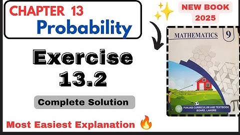 Class 9th Math New Book Exercise 13.2|| Chapter 13 Probability Ex 13.2 || Grade 9th Math Ex 13.2 PTB
