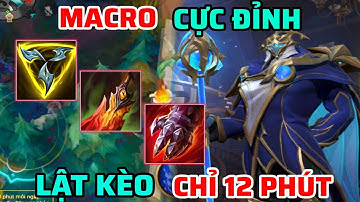 TỐC CHIẾN WILD RIFT | PHA MACRO CỰC ĐỈNH CUỐI GAME, LẬT KÈO CHỈ 12 PHÚT