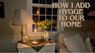 A Home Tour and how I add HYGGE to our Home