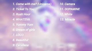 Universe Ticket [Full Playlist] All songs 🎵