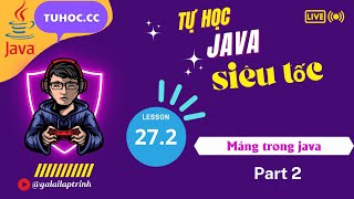27.2 Mảng java  - Mảng một chiều java - array trong java