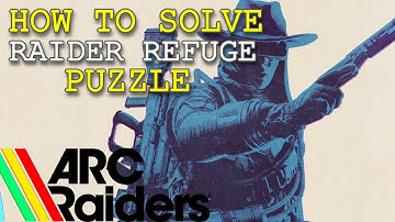 Arc Raiders - Raider Refuge All Puzzle Button Locations Quick Guide