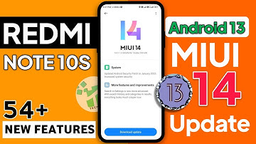Redmi Note 10s MIUI 14 & Android 13 New Update Full Changelog | Redmi Note 10s MIUI 14 Update