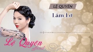 Lầm Lỡ - Lệ Quyên