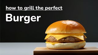 How to Grill the Perfect Burger on a Gas Grill | tips and tricks for juicy homemade beef burger