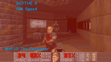 Scythe X MAP10 "The Encounter" NM Speed in 0:15