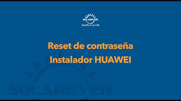 Reset Contrseña en el comisionamiento de los inversores Huawei
