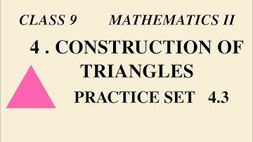 Class 9 maths | constructions of triangles | practice set 4.3 | Class 9 geometry