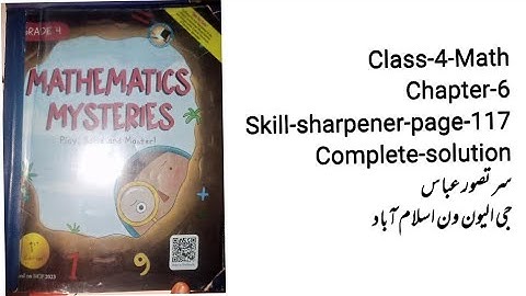 Class 4 Math chapter no 6 skill sharpener page 117 complete solution islamabad Nbf