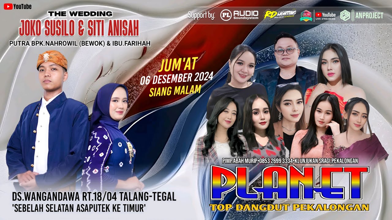 LIVE STREAMING PLANET - TOP DANGDUT PEKALONGAN|WEDDING JOKO & ANISAH|6 DES 2024|WANGANDAWA TEGAL