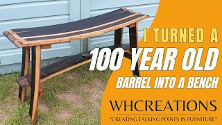 I Turned A 100 Year Old Whiskey Barrel Into A Bench!