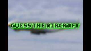 Guess the Aircraft from it's blurred image