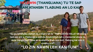 UK ATANGIN THANGLIANA TUCHHUAN 5-NA LEH 6-NA TE'N TLABUNGA AN PU SULHNU AN TLAWH || TH Lewin