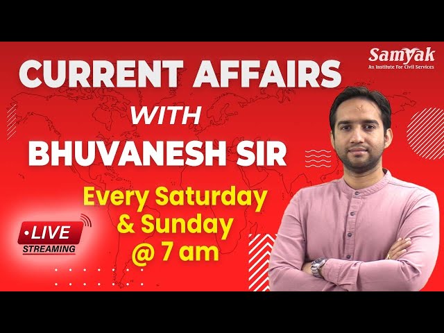 Current Affairs 2023 with Bhuvanesh Sir | Gk for all exams RPSC UPSC SSC | SAMYAK